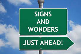 “SIGNS AND WONDERS”